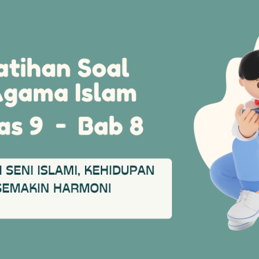 15 Rahasia Menguasai Bank Soal Agama Islam Kelas 9 Semester 1 Agar Nilai Ujian Memuaskan